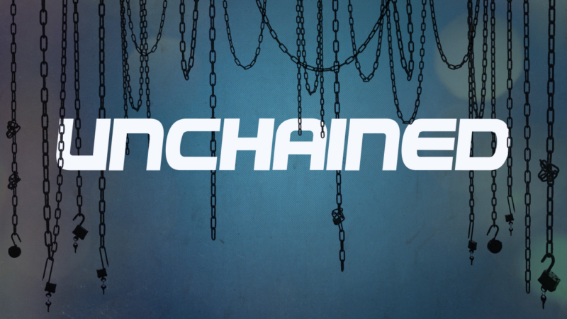 Unchained