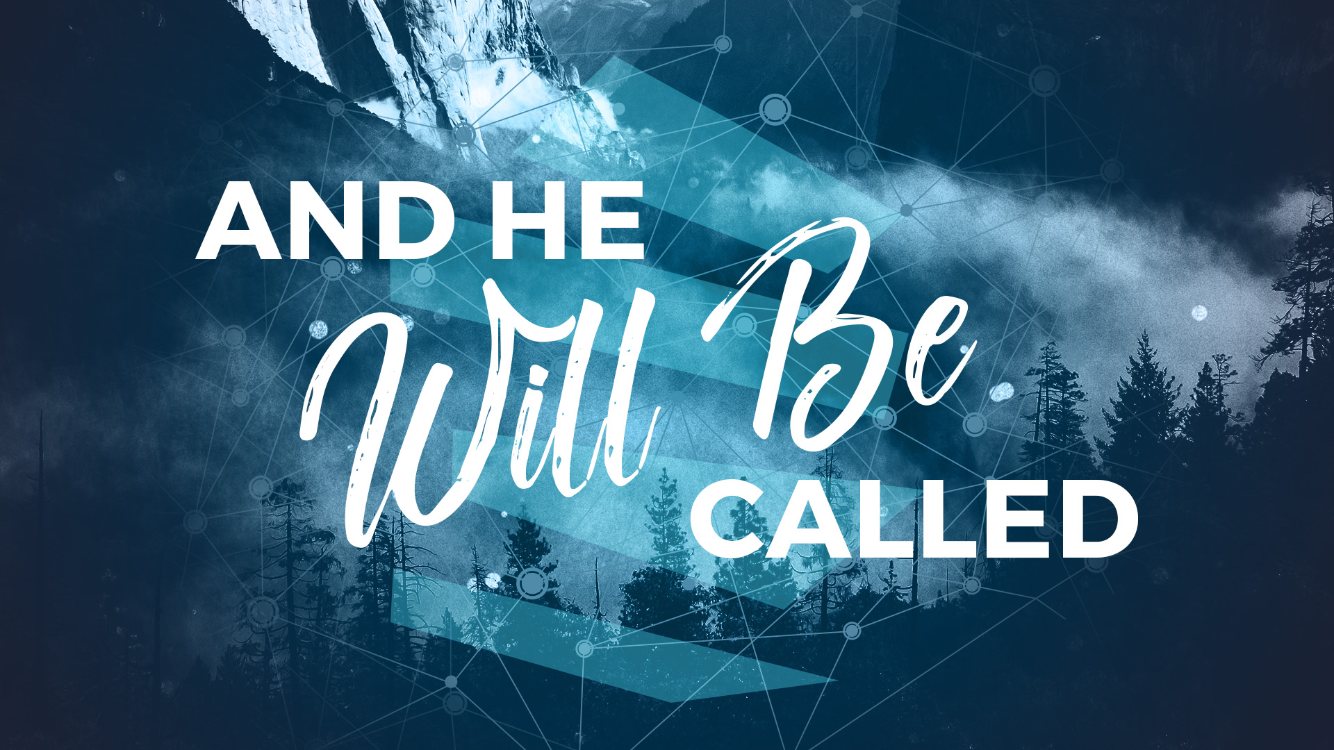 He Will Be Called